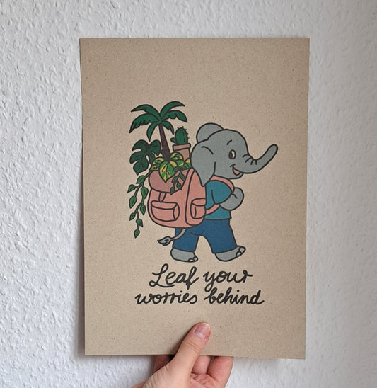 A4 Print "Leaf your worries behind"