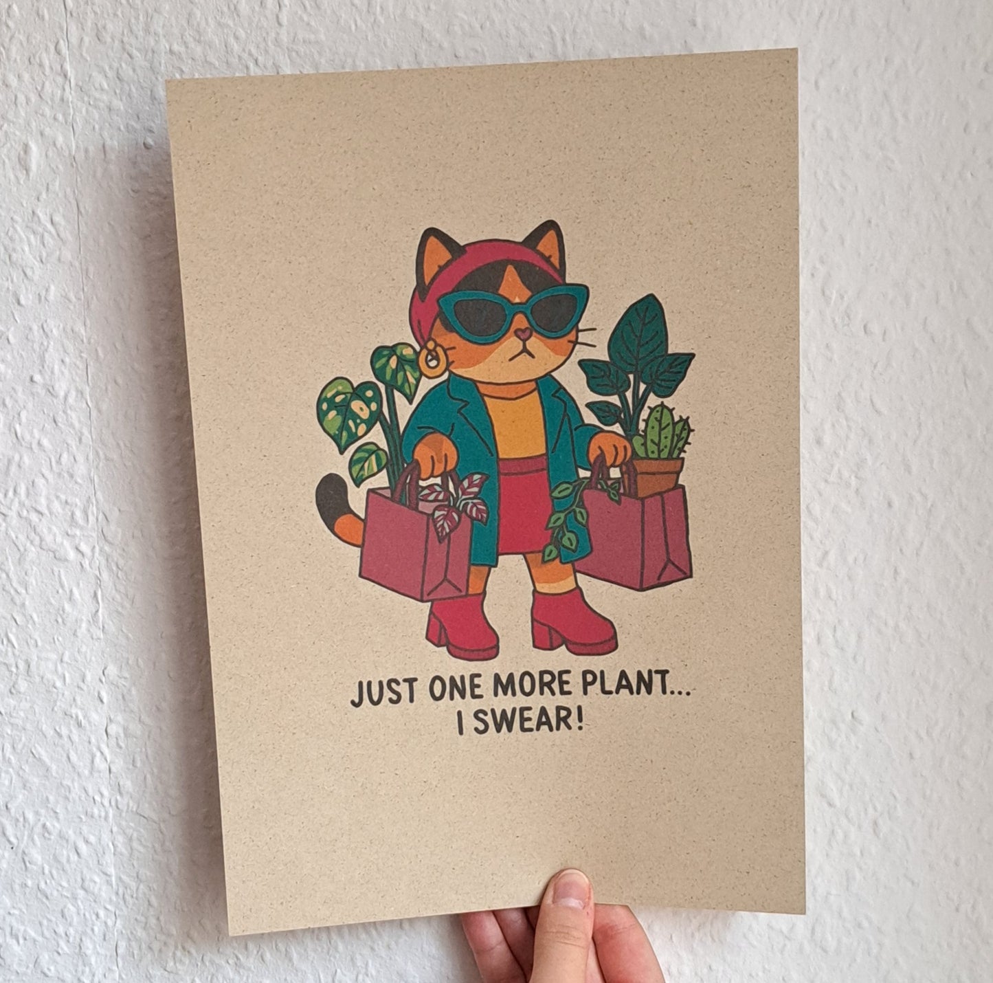 A4 Print "Just one more plant..."