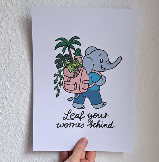 A4 Print "Leaf your worries behind"