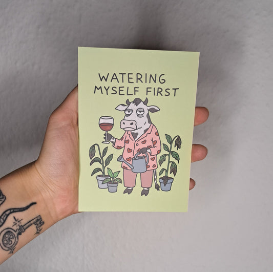 A6 Print "watering myself"